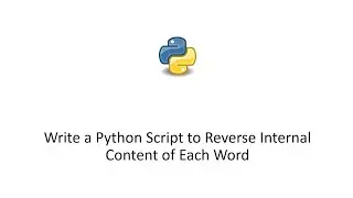Write a Python Script to Reverse Internal Content of Each Word