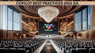 Copilot Best Practices July 2024  - Live session recording | @efficiency365