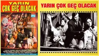Yarın Çok Geç Olacak | Ediz Hun Selda Alkor | Yeşilçam Filmi Full İzle