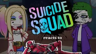 Suicide Squad reacts to Deadpool || DC || Harley Quinn || Joker || Deadpool || Gacha || Reaction