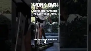 Work Out! | What Ever Happened To Baby Jane? (1991) | 