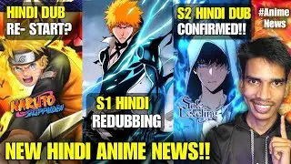 Solo Leveling Season 2 Hindi Dub Release Date!! Naruto Shippuden Hindi Dub Restart🥰 Bleach Hindi Dub