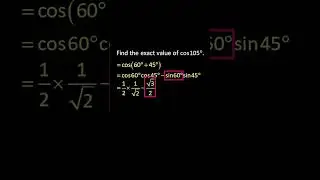 💯 Exact Value of Cos 105 Degrees using Sum of Cosine Formula