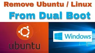 How to remove Ubuntu/Linux from dual boot | Delete OS from dual boot