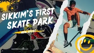 Sikkim's First Skate Park Now Open!