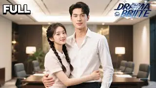 💎【ENGSUB】💥Heiress marries poor man to stop Jingyao Group’s demolition—only to discover he's the CEO!