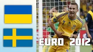 Ukraine 2 - 1 Sweden | EURO 2012