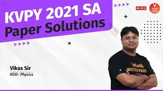 KVPY 2021 SA Question Paper with Solutions [Official] #1 🧐| KVPY SA [Physics] | Vikas Sir | Vedantu