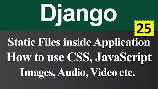 Static Files inside Application and How to use CSS JavaScript Images in Django (Hindi)