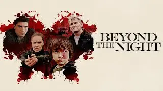 Beyond the Night (2018) | FULL THRILLER MOVIE