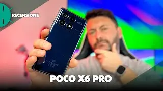 FINALMENTE UN FLAGSHIP KILLER: i TOP (e i flop) di POCO X6 Pro