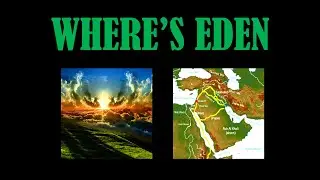The Tales of Adam and Eve 2 | Where's Eden