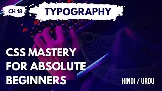 Chapter 18: The Ultimate CSS3 Typography Tutorial: From Font Size to Font Family and Beyond