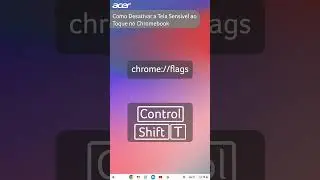 Como Desativar a Tela Sensível ao Toque no Chromebook