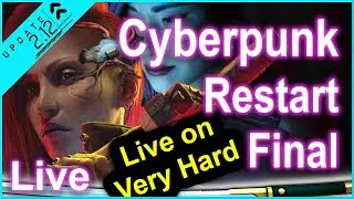 🔴 Cyberpunk 2077 - 2.12 - Restart 2024 - Final Part - Ultimate Very Hard Guide - With Best Build!