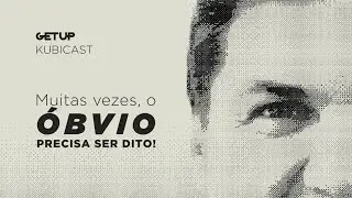 Muitas vezes, o óbvio precisa ser dito!