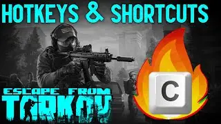 Escape from Tarkov: Hotkeys Shortcuts & Keybinds [2020]