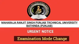 Maharaja Ranjit Singh Punjab Technical University URGENT NOTICE DEC 2022 | MRSPTU EXAM MODE CHANGE