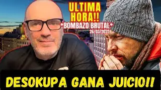 URGENTE !! B0MBAZ0 DESOKUPA! DANIEL ESTEVE GANA EL JUICIO AL OKUPA AGR3SIVO!