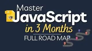 LEARN How to Become a JavaScript Developer in 3 Months - Step by Step JavaScript Learning RoadMap