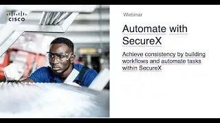 Automate with SecureX