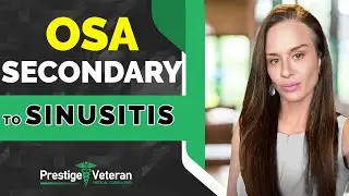 OSA Secondary to Sinusitis in VA Disability  | All You Need To Know
