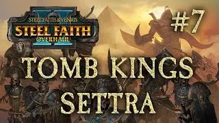 WOODELVES RETURN! Total War: Warhammer 2 (SFO2) TOMB KINGS #7