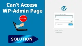 Can't Access My Wordpress Admin Page Solution | Fix Wordpress 404 Admin Page Not Load