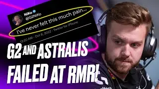 G2 and Astralis failed at RMR and broke their fans' hearts