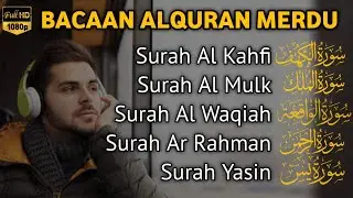 MUROTTAL MERDU Pengantar Tidur AL KAHFI, AL MULK, AR RAHMAN, YASIN, AL WAQIAH | Alaa Aqel