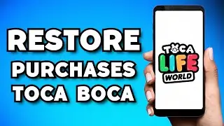How To Restore Purchases on Toca Life World (2024 Guide)