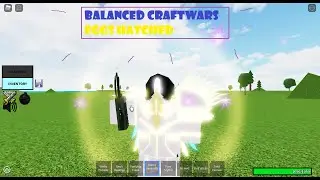 EGGS HATCHED! [Balanced Craftwars Overhaul]