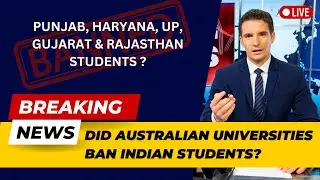 Did Australian Universities ban Indian Students or Not: What's the reality?