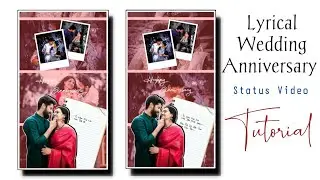 Awesome Wedding Anniversary Video Tutorial | Wedding Anniversary Status Editing in Kinemaster