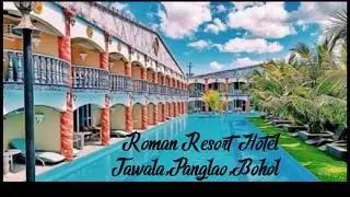 Roman Resort Hotel,Tawala Panglao,Bohol