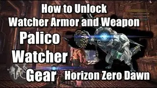 How to Unlock Horizon Zero Dawn Watcher Armor and Weapon in Monster Hunter World