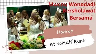 Hadroh At tartafi' Kunir, Halal'bihalal Dan Sholawat Bersama MWCNU Wonodadi 