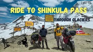 Bike Ride through the Glaciers of Shinkula Pass | Zanskar Valley - Episode 2