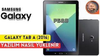 Samsung Galaxy Tab AS Pen SM-P580 yazılım nasıl yüklenir. Samsung Tab SM-P580 nasıl güncellenir
