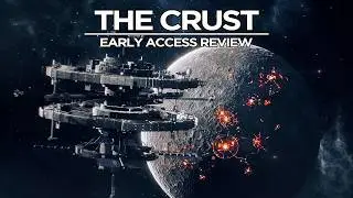 The Crust Early Access - Maximum Review - Minimum Spoilers