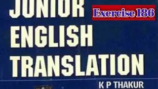 Junior English translation K P thakur Exercise 186