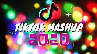 #8 Tik Tok Mashup 2020 (not clean) (TikTok Hits 2020)