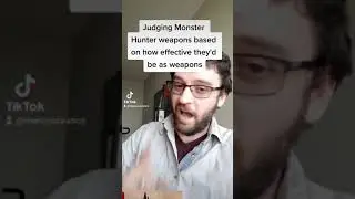 Some Monster Hunter weapons might make good weapons 