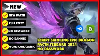 Script Skin Ling Epic Full Effect & Sound No Password Pacth Terbaru 2021