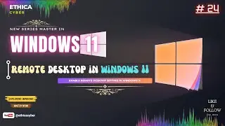 How to Enable Remote Desktop in Windows 11 | Ethica Cyber