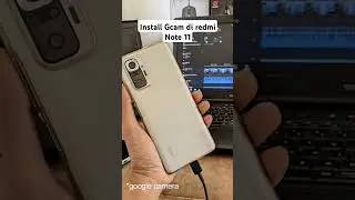 Install Gcam Redmi Note 11 #gcamindonesia #tutorial #gcam8 #gcamoppo #gcam