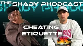 Episode 33 | The Shady PHodcast: PH's adventures | Liam Payne | Cheating Etiquette