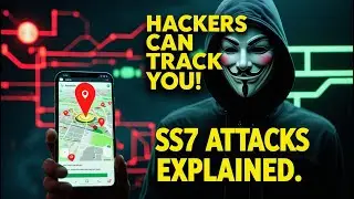 How Hackers Can Monitor Your Location and Conversations | SS7 Attacks