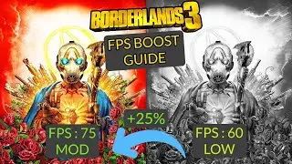 Borderlands 3 FPS Boost Guide For Low End PCs. 25% FPS Boost With Mod.