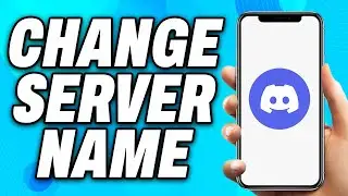 How to Change Server Name on Discord Mobile (2024) - Easy Fix